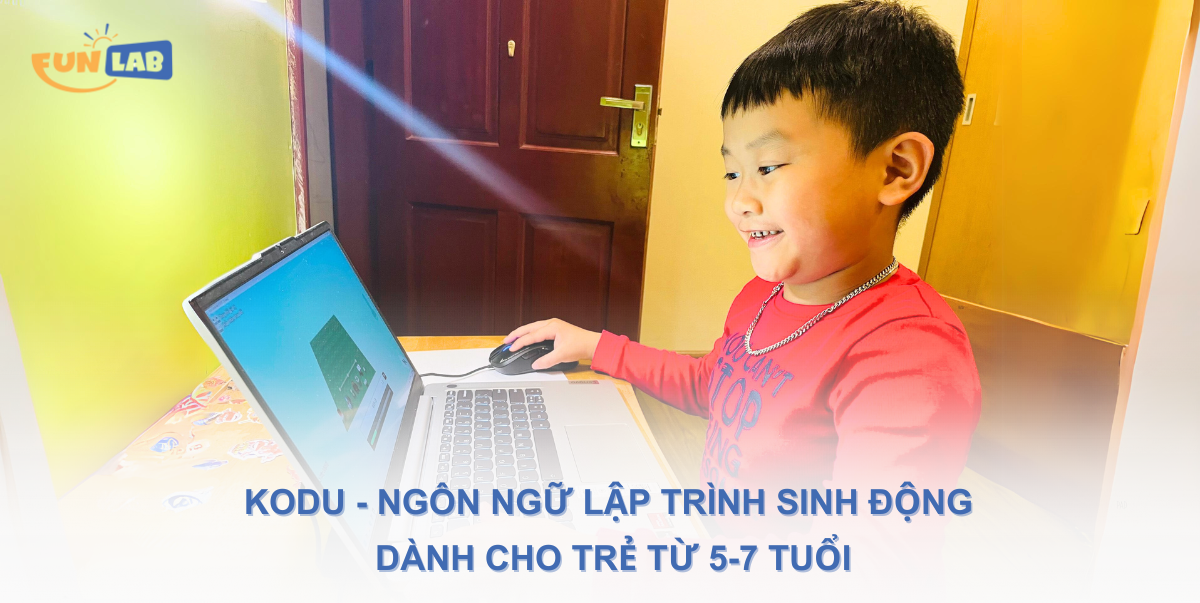 Kodu - Ngôn ngữ lập trình sinh động dành cho trẻ từ 5-7 tuổi
