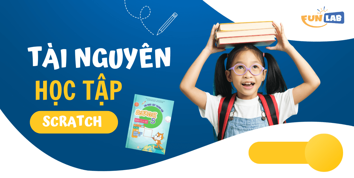 Tài nguyên học lập trình Scratch tại Funlab có gì?